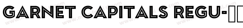 Garnet Capitals Regu字体转换